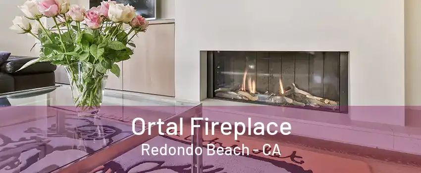 Ortal Fireplace Redondo Beach - CA