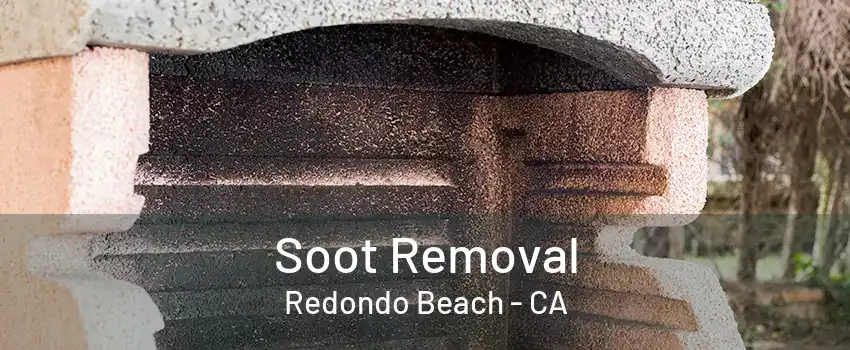 Soot Removal Redondo Beach - CA